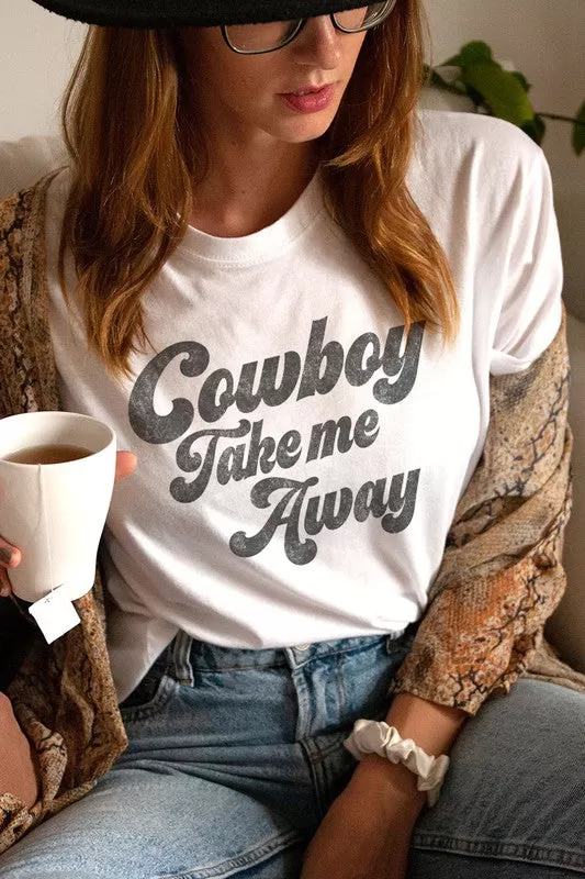 Cowboy Take Me Away Tee