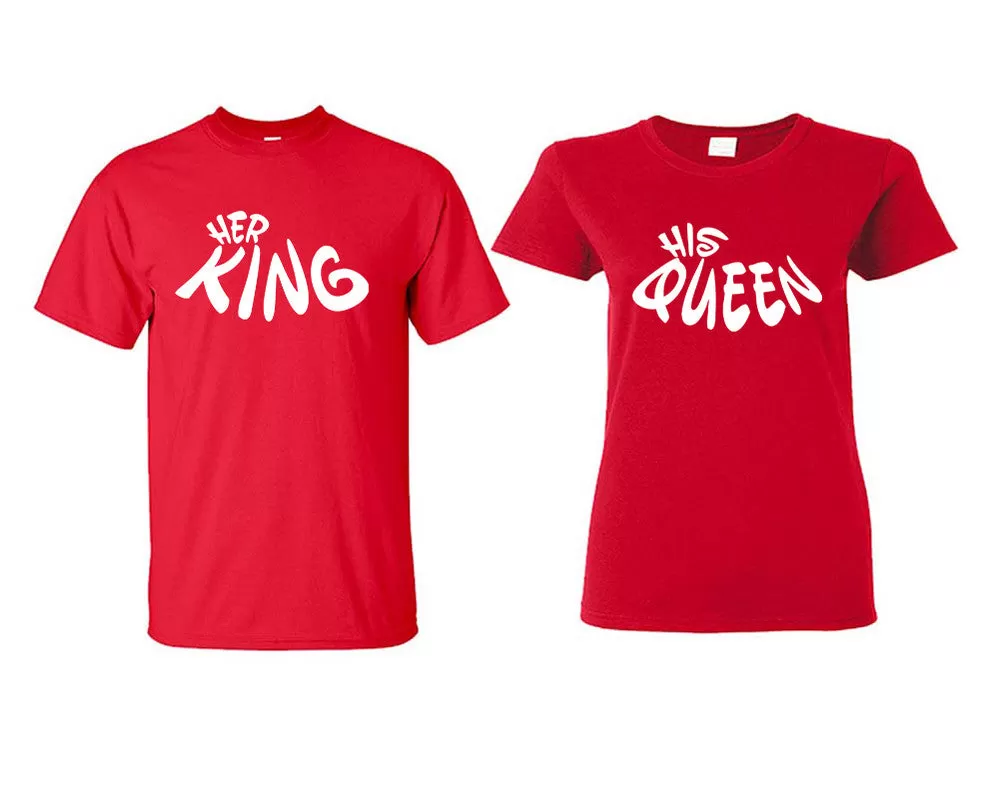 Her King His Queen Couple Matching T Shirts Man and Woman Style Shirts