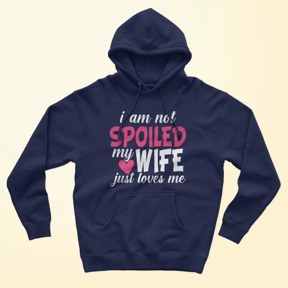 My Wife Loves Me Unisex Hoodie